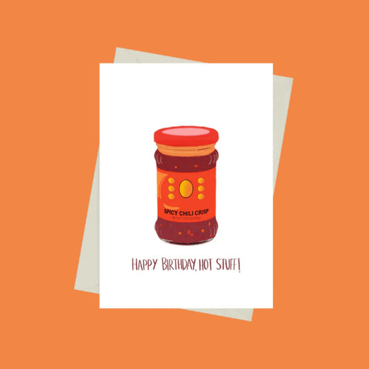 Happy Birthday, Hot Stuff! - Greeting Card by 852prints